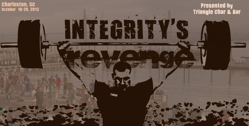 INTEGRITY'S REVENGE, Presented by Triangle Char & Bar